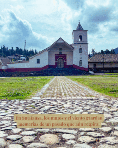 En Sutatausa, los muros y el viento guardan memorias de un pasado que aún respira.